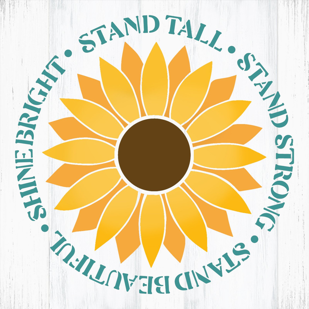 Stand Tall Strong Beautiful Shine Bright Stencil by StudioR12 | Craft DIY Sunflower Home Decor | Paint Wood Sign Reusable Mylar Template | Select Size
