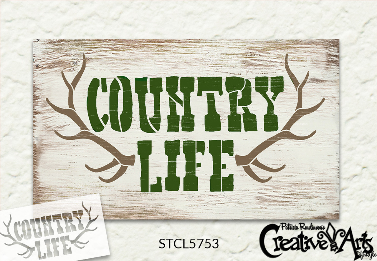 Country Life with Antlers Stencil by StudioR12 | Craft DIY Deer Hunting Home Decor | Paint Buck Rack Wood Sign | Reusable Mylar Template | Select Size