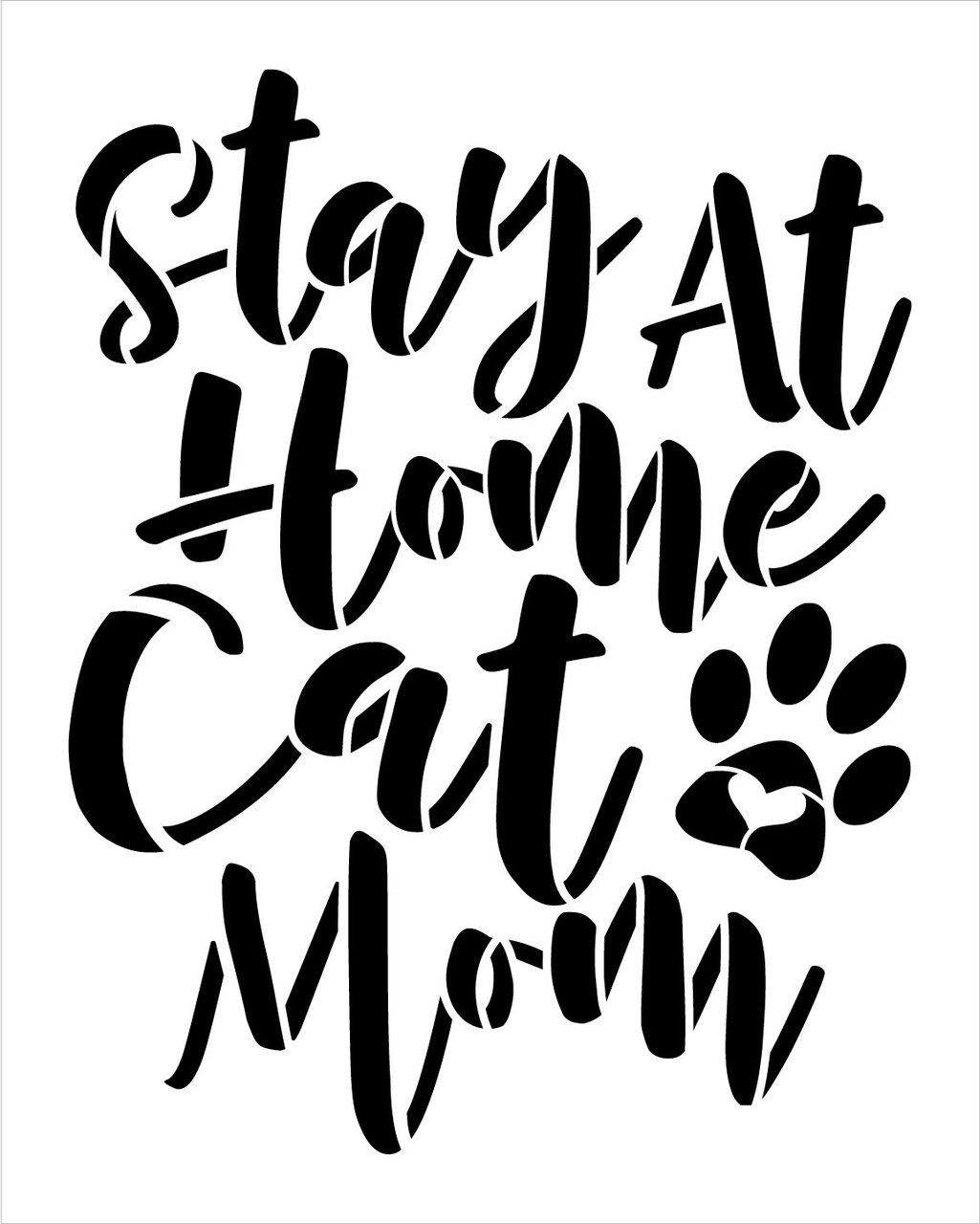 Stay at Home Cat Mom Stencil by StudioR12 | Craft DIY Pawprint Heart Home Decor | Paint Pet Lover Wood Sign | Reusable Mylar Template | Select Size