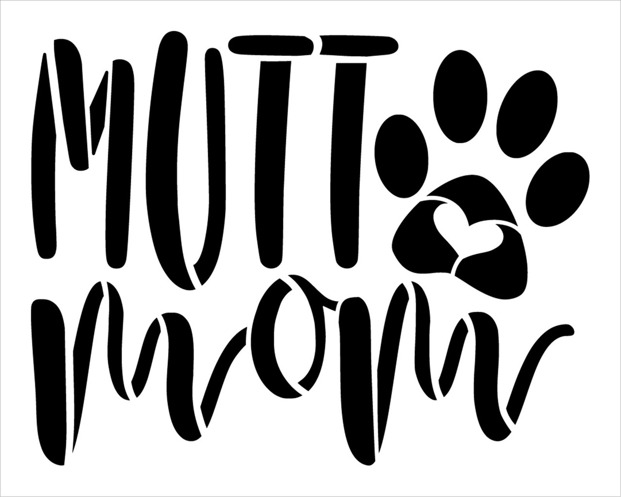Mutt Mom Stencil by StudioR12 | DIY Dog Lover Pawprint Home Decor | Craft & Paint Pet Parent Wood Sign | Reusable Mylar Template | Select Size
