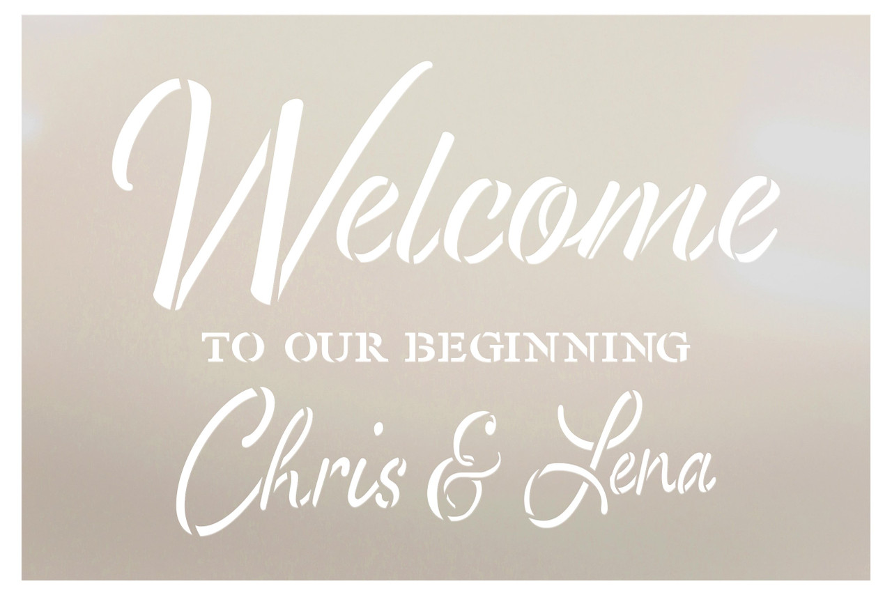 Personalized Welcome to Our Beginning Script Stencil by StudioR12 | DIY Custom Wedding Decor | Craft & Paint Wood Signs | Select Size