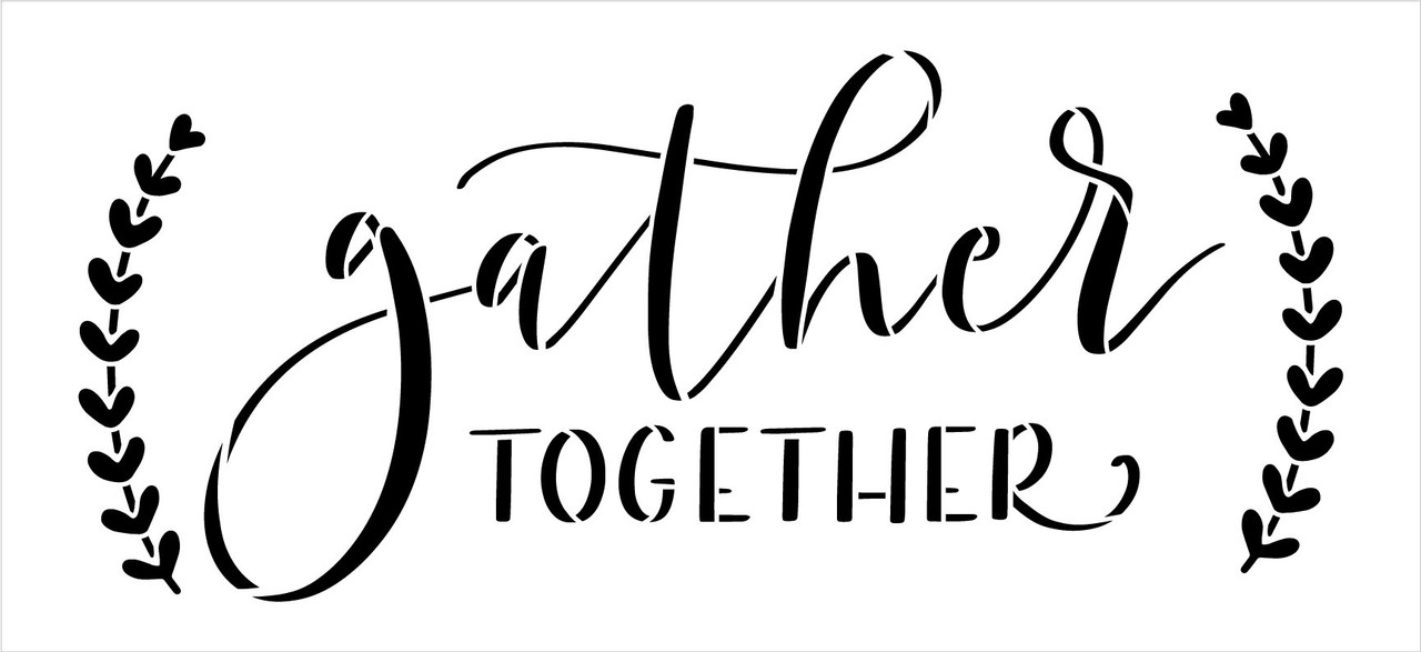 Gather Together with Laurels Stencil by StudioR12 | Craft DIY Farmhouse Home Decor | Paint Family Wood Sign | Reusable Mylar Template | Select Size