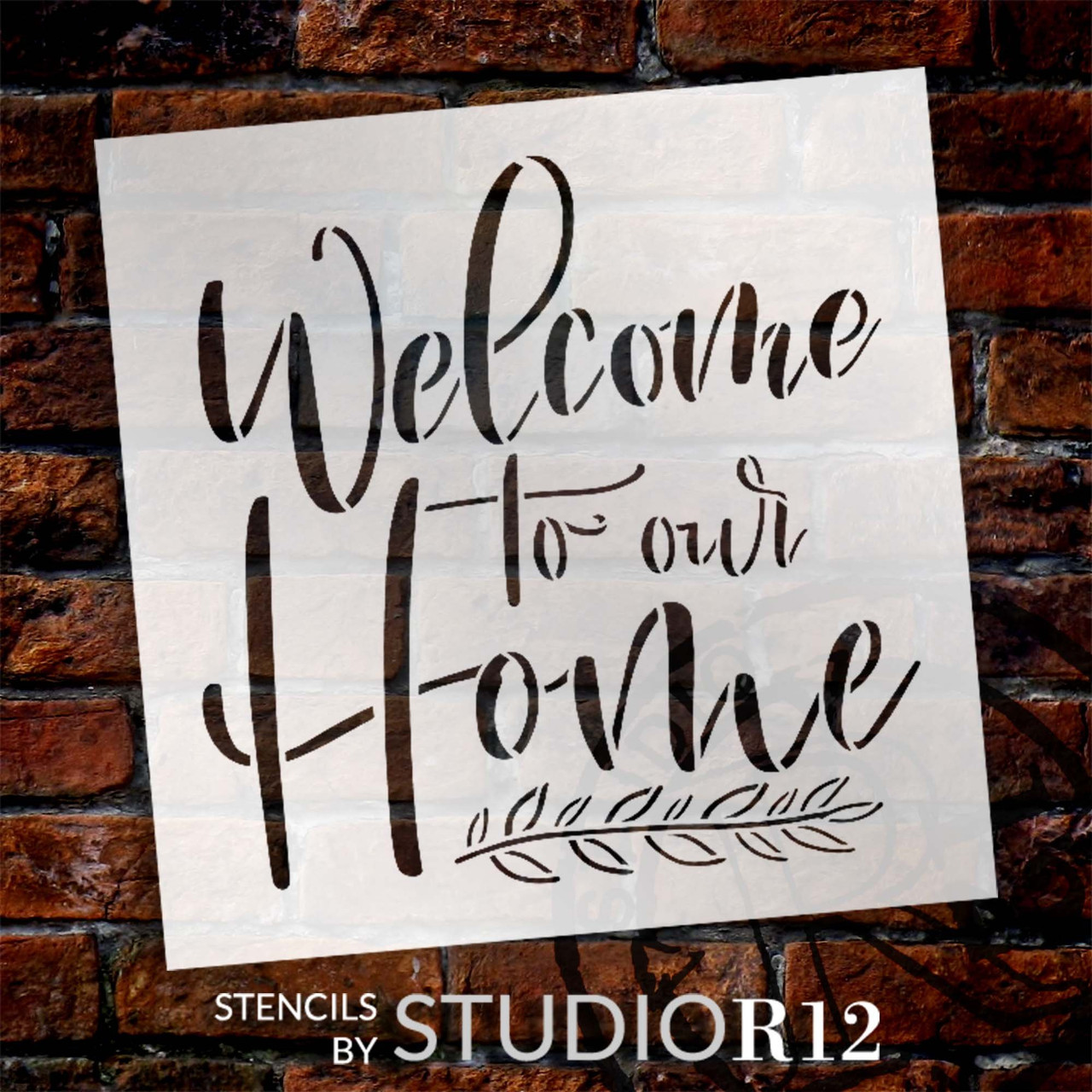 Welcome to Our Home Script Stencil by StudioR12 | Craft DIY Farmhouse Home Decor | Paint Family Wood Sign | Reusable Mylar Template | Select Size