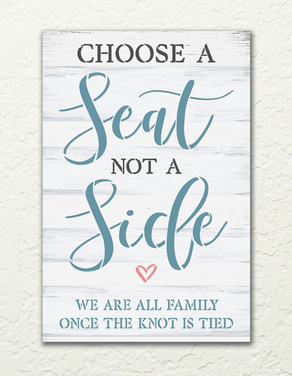 Choose A Seat Not A Side by StudioR12 | Craft DIY Wedding Decor | Paint Wood Sign | Reusable Mylar Template | Select Size