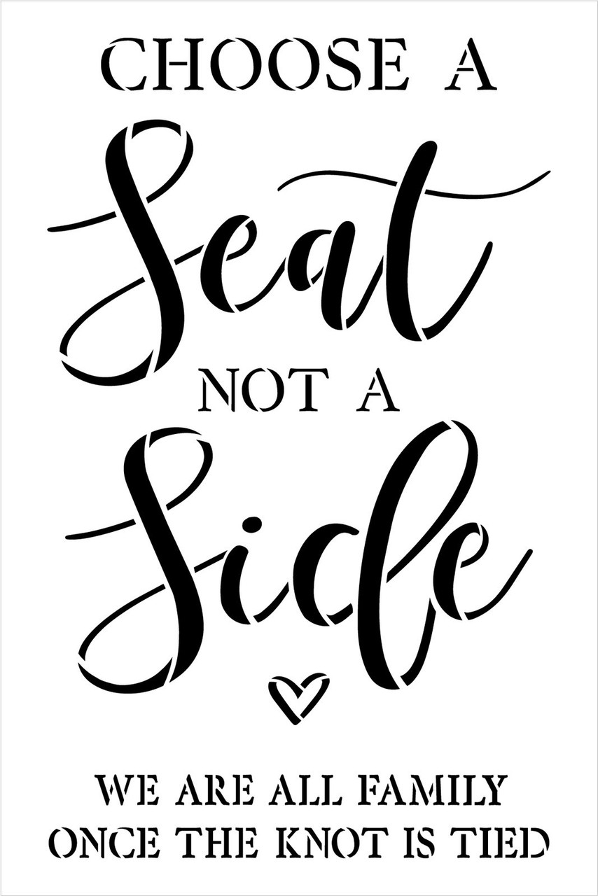 Choose A Seat Not A Side by StudioR12 | Craft DIY Wedding Decor | Paint Wood Sign | Reusable Mylar Template | Select Size