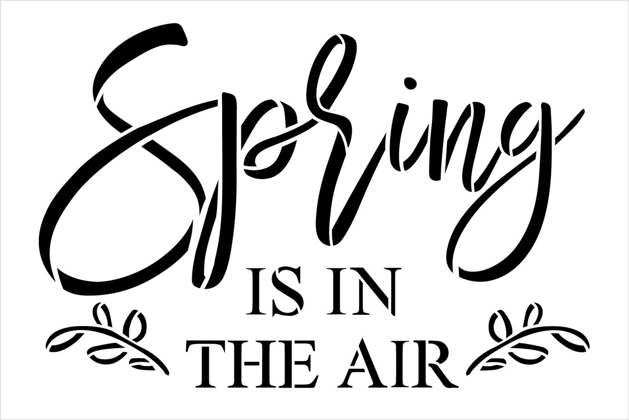 Spring is in The Air Stencil by StudioR12 | Craft DIY Spring Home Decor | Paint Seasonal Wood Sign | Reusable Mylar Template | Select Size