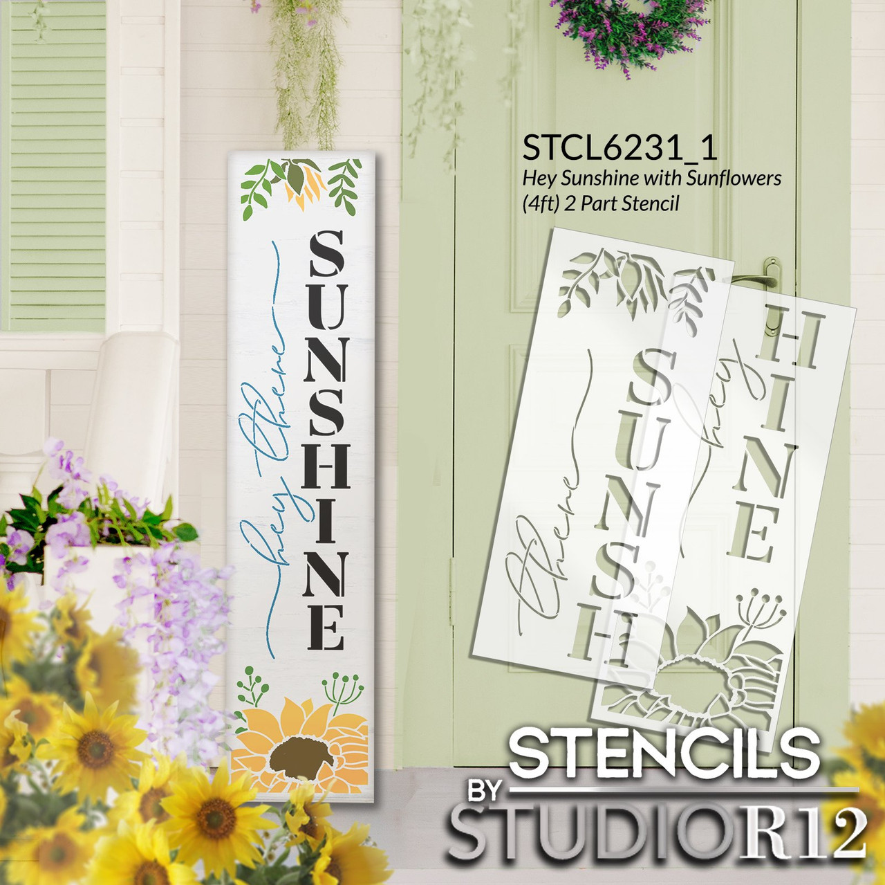 Hey Sunshine with Sunflowers Tall Porch Sign Stencil by StudioR12 | DIY Outdoor Summer Home Decor | Craft & Paint Vertical Wood Leaners | Select Size