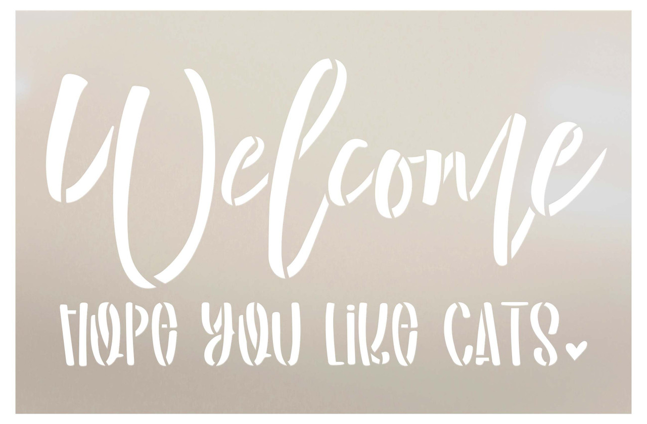 Welcome Hope You Like Cats Doormat Stencil by StudioR12 | DIY Doormat | Craft & Paint Funny Word Art Home Decor | Select Size