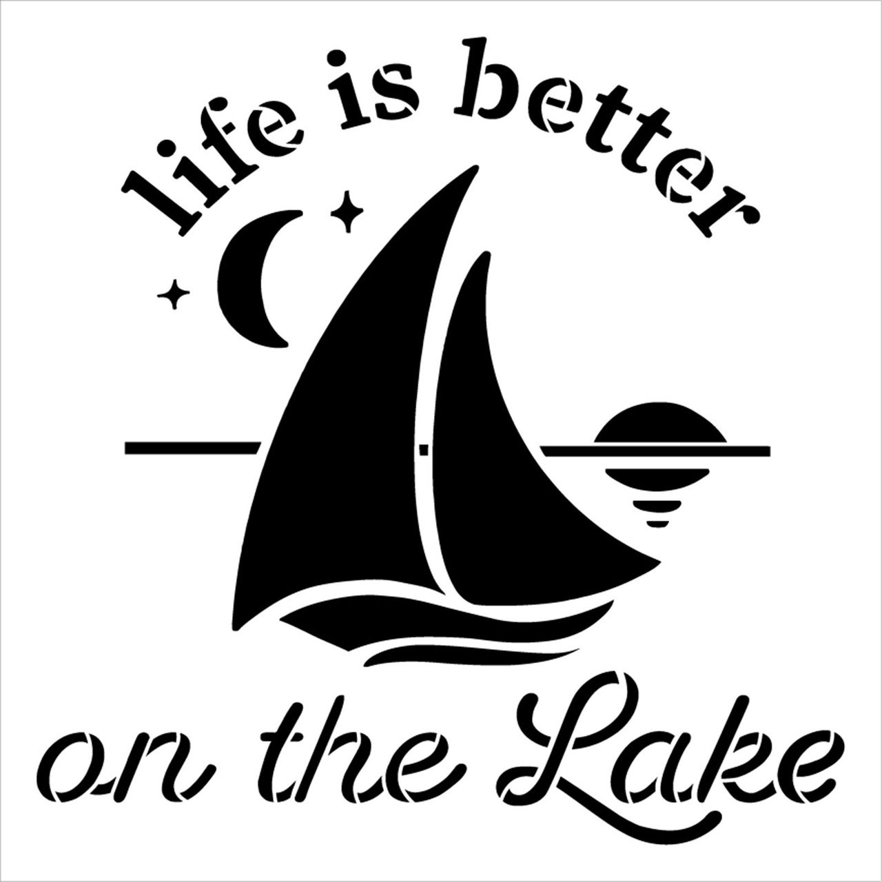 Life is Better on The Lake Stencil by StudioR12 | Craft DIY Summer Home Decor | Paint Outdoors Wood Sign | Reusable Template | Select Size