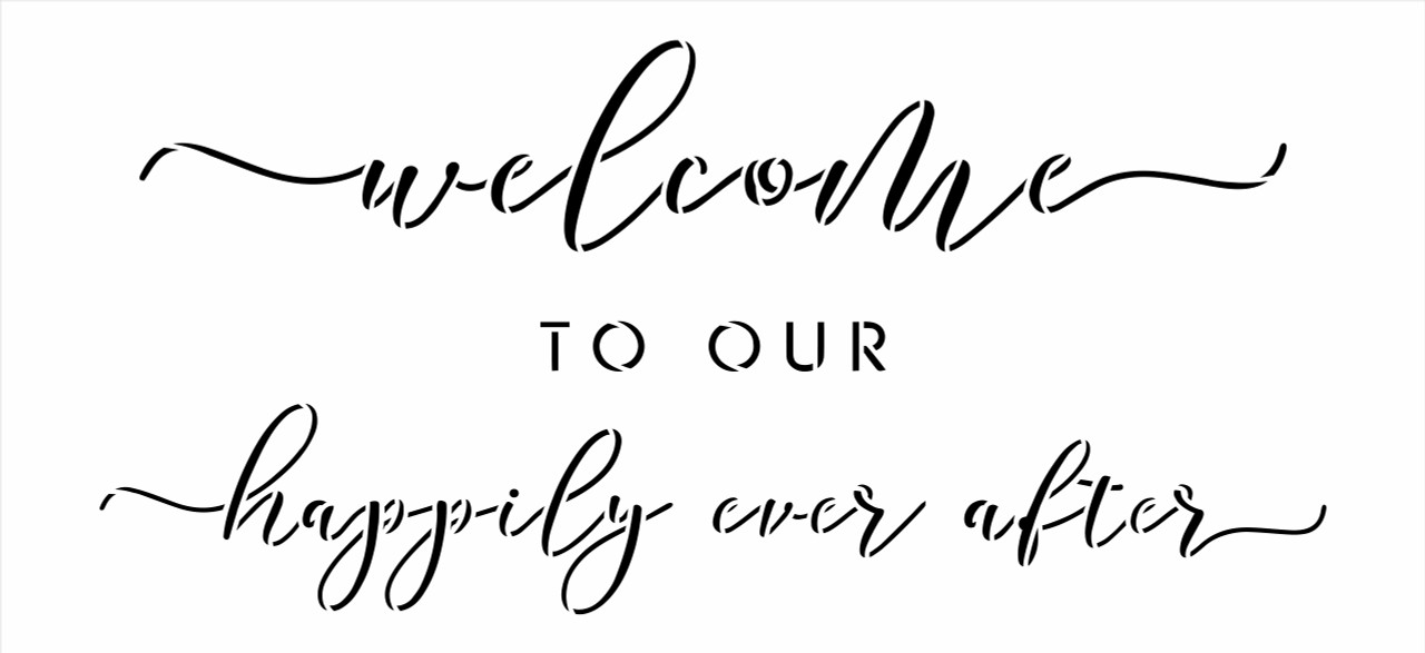 Welcome to Our Happily Ever After Stencil by StudioR12 | Craft DIY Wedding & Love Home Decor | Paint Wood Sign | Reusable Mylar Template | Select Size