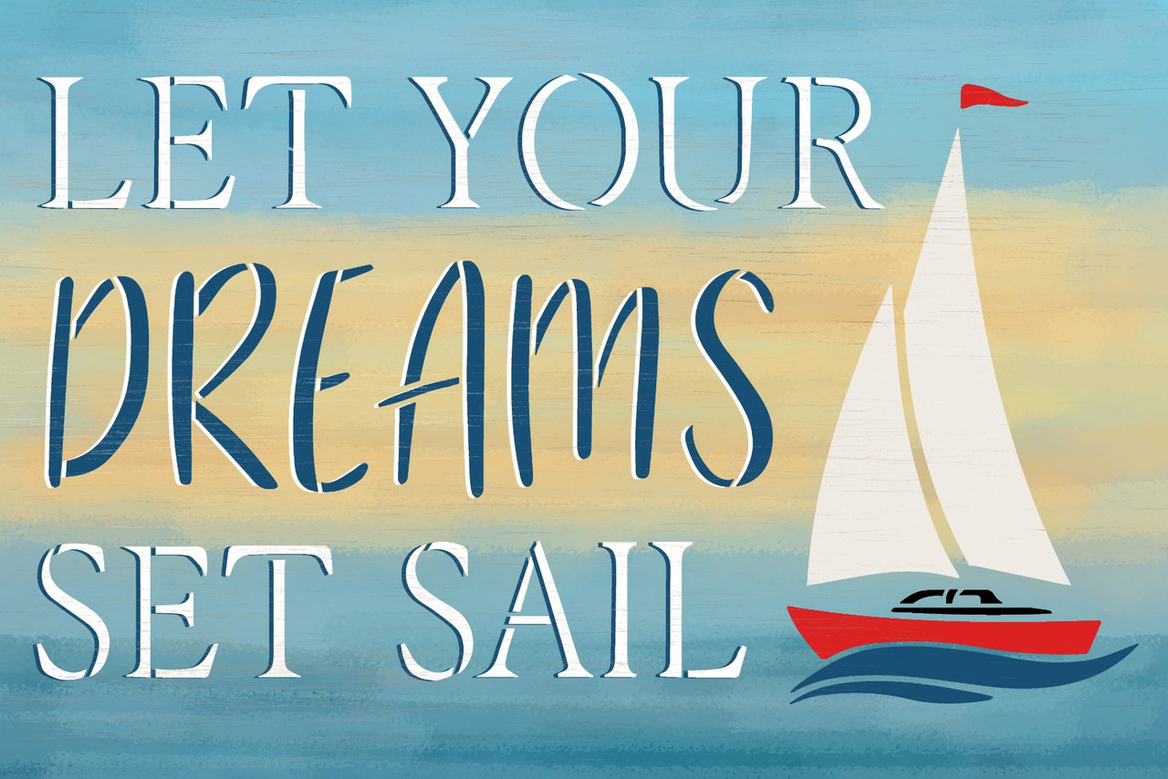 Let Your Dreams Set Sail Stencil by StudioR12 | Craft DIY Lake Home Decor | Paint Nursery Sign | Select Size