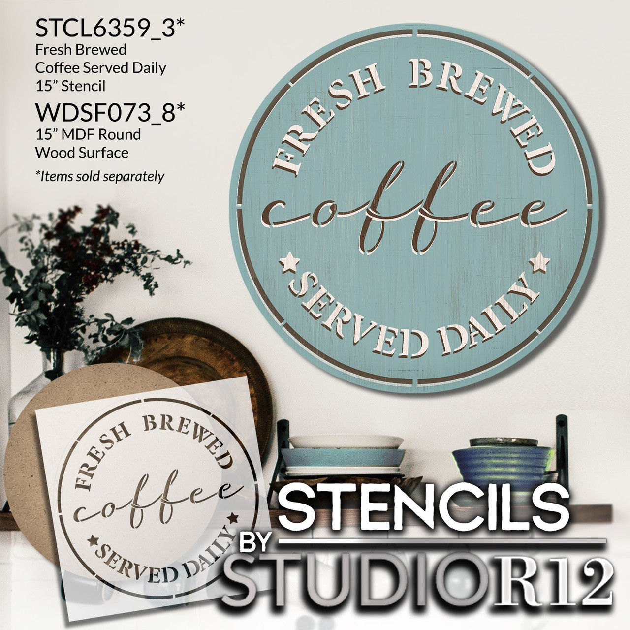 Fresh Brewed Coffee Served Daily Stencil by StudioR12 | Crafty & Fun DIY Coffee Bar and Kitchen Decor | Cute & Cozy Coffee Lover Sign | Select Size