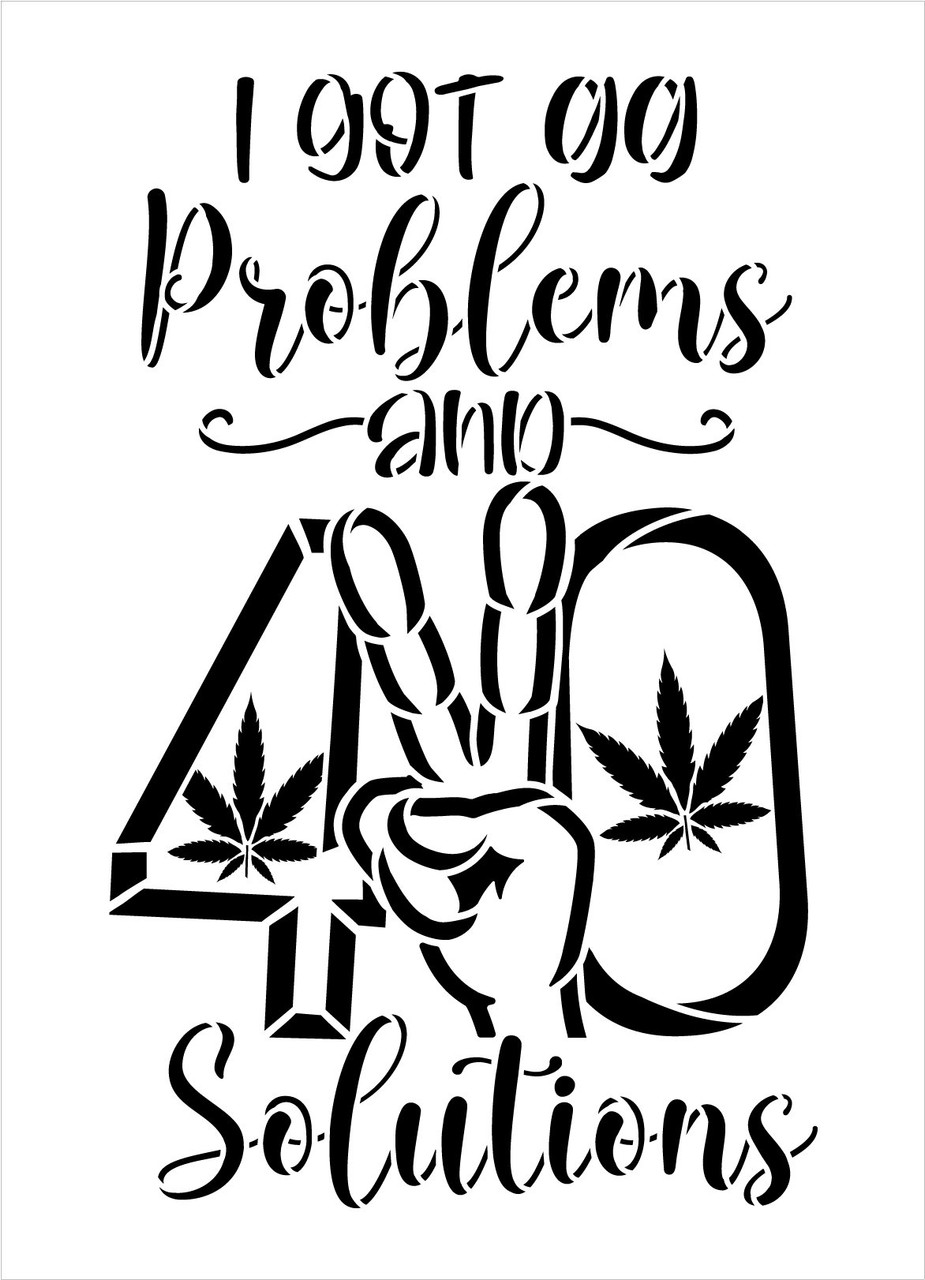 I Got 99 Problems & 420 Solutions Stencil for Painting by StudioR12 | Peace Sign Mary Jane Marijuana | Craft DIY Hippie Home Decor | Select Size
