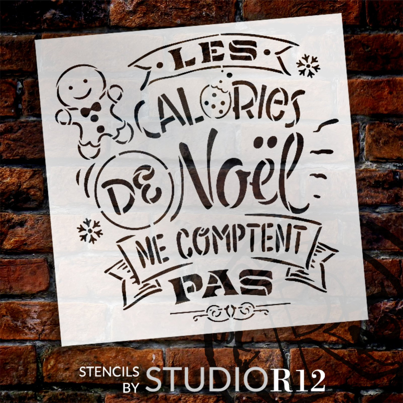 Les Calories de Noel ne Comptent Stencil by StudioR12 - Select Size - USA Made - Gingerbread Man | Craft DIY Christmas Kitchen Decor | Paint Wood Sign