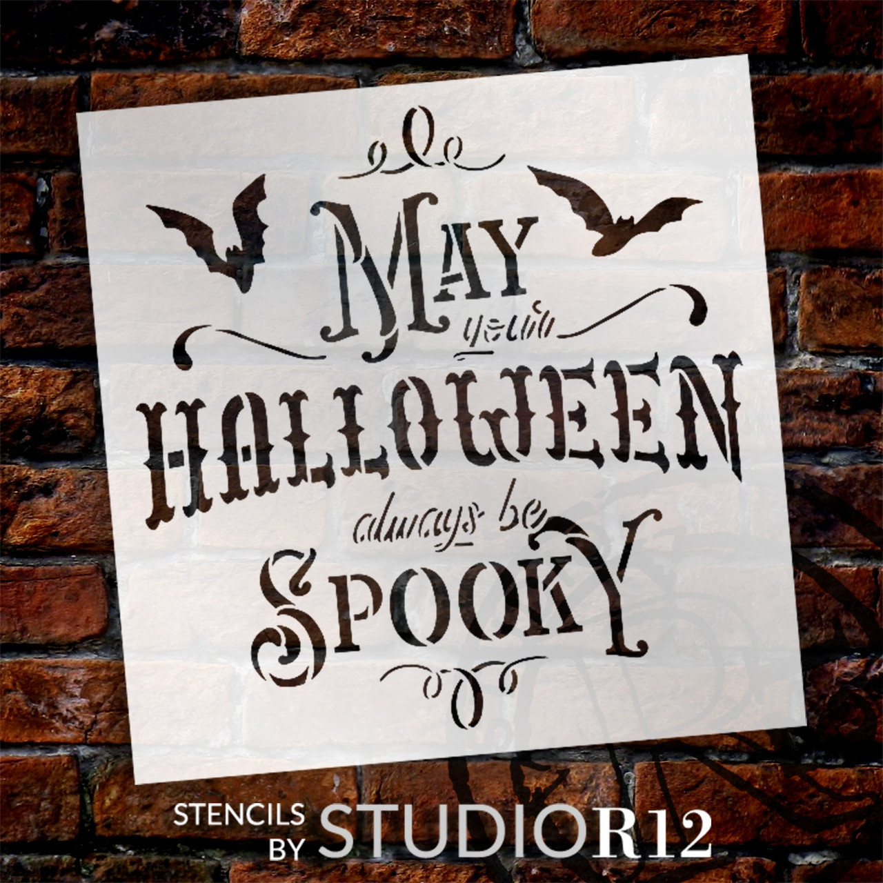 May Your Halloween Always Be Spooky Stencil with Bats by StudioR12 - USA Made - Craft DIY Halloween Living Room Decor | Paint Holiday Porch Wood Sign