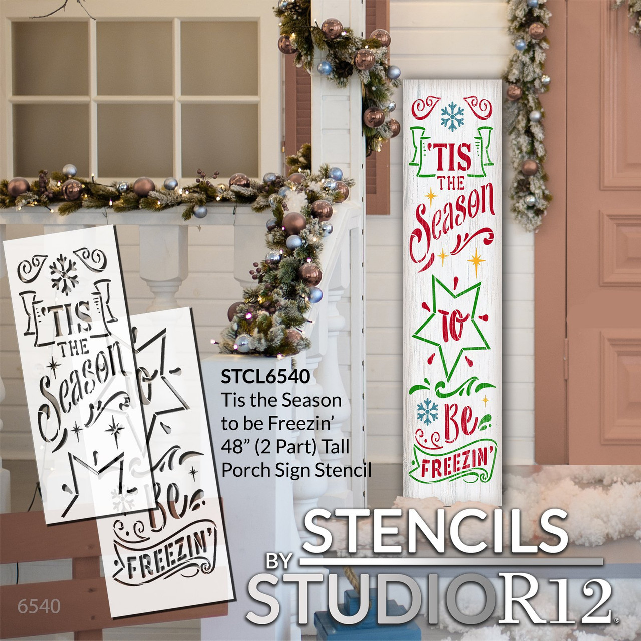 Season to Be Freezin' Tall Porch Stencil by StudioR12 - Select Size - USA Made - Craft DIY Winter Themed Welcome Decor | Paint Seasonal Wood Leaner Sign