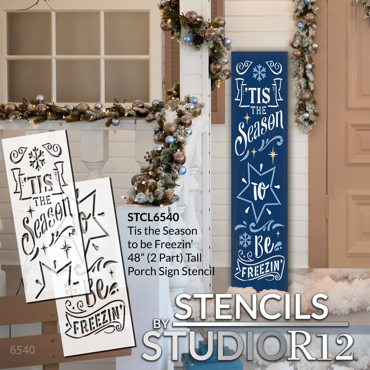 Season to Be Freezin' Tall Porch Stencil by StudioR12 - Select Size - USA Made - Craft DIY Winter Themed Welcome Decor | Paint Seasonal Wood Leaner Sign