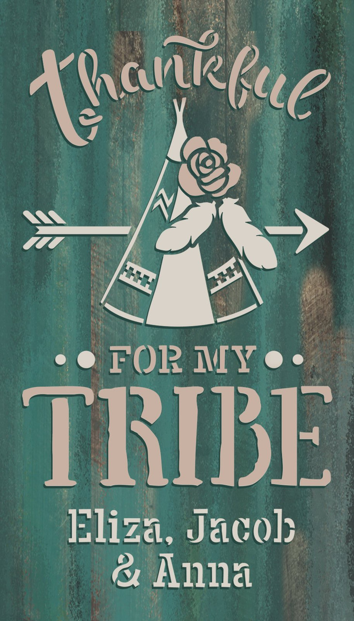 Thankful for My Tribe- Personalized Stencil by StudioR12 - Select Size - USA Made - Craft DIY Custom Home Decor | Paint Wood Sign for Living Room, Bedroom | Reusable Template