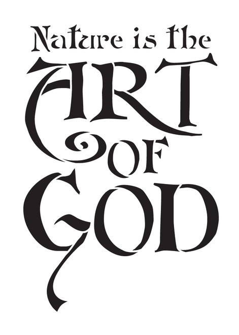 Nature Is the Art of God - Word Stencil - 7 1/2" x 10 1/2" - STCL1330_2 by StudioR12