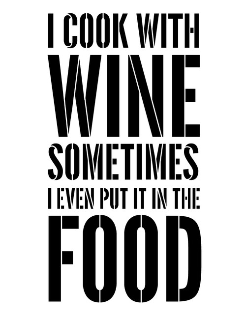 I Cook With Wine - Word Stencil - 8 1/2" x 11" - STCL1338_1 by StudioR12