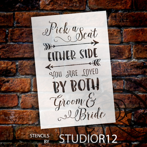 Pick A Seat, Either Side - Wedding Stencil - 8" x 12" - STCL1581_1 by StudioR12