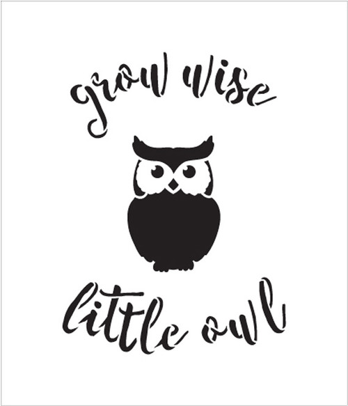 Grow Wise Little Owl - Curved Hand Script - Word Art Stencil - 6" x 7" - STCL1765_1 - by StudioR12