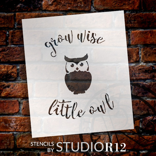 Grow Wise Little Owl - Curved Hand Script - Word Art Stencil - 18" x 19" - STCL1765_5 - by StudioR12