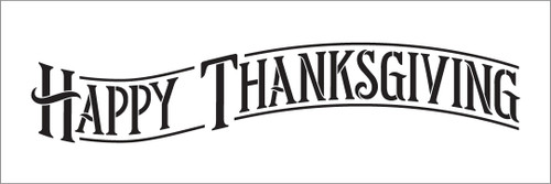 Happy Thanksgiving - Project & Word Stencil - 15" x 5" - STCL1927_1 - by StudioR12