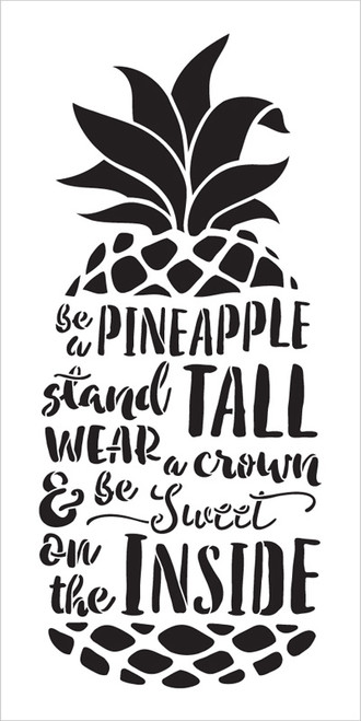 Be A Pineapple - Tall & Sweet - Word Art Stencil - 11" x 22" - STCL2027_3 - by StudioR12