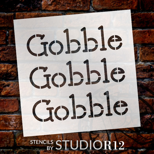 Gobble Gobble Gobble - Basic - Word Stencil - 9" x 9" - STCL2110_1 - by StudioR12