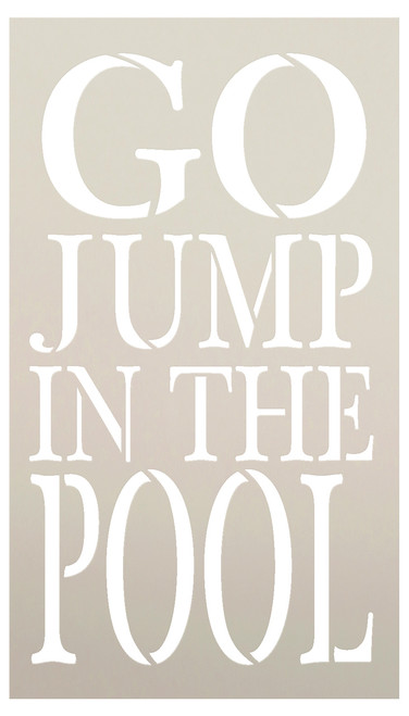 Go Jump In The Pool Stencil by StudioR12 -  Summer Word Art - 12" x 21" - STCL2416_4