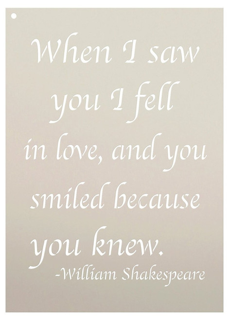 When I Saw You I Fell in Love, and You Smiled Because You Knew Stencil by StudioR12 | Reusable Mylar Template | Use to Paint Wood Signs - Pillows - DIY Decor - Select Size