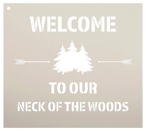 Welcome to Our Neck of The Woods - Trees & Arrows Stencil by StudioR12 | Reusable Mylar Template | Use to Paint Wood Signs | DIY Country Decor - Select Size