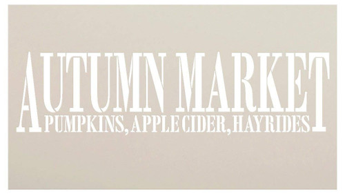 Autumn Market - Pumpkins, Apple Cider, Hayrides Stencil by StudioR12 | Reusable Mylar Template | Use to Paint Wood Signs - Pallets - DIY Country Fall Decor - Select Size