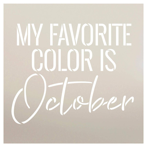 My Favorite Color is October Fall Word Stencil by StudioR12 | Wood Signs | Word Art Reusable | Family Dining Room | Painting Chalk Mixed Media Multi-Media | DIY Home - Choose Size