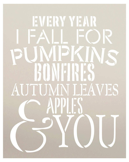 Every Year I Fall for Pumpkins Bonfires Autumn Leaves Apples & You Stencil by StudioR12 | Painting Signs | Furniture Totes Fabric | Use for Journaling Pattern | DIY Home Decor - Choose Size