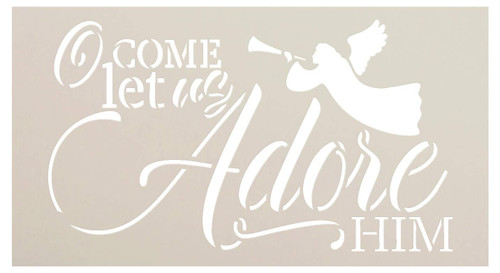 O Come Let Us Adore Him Stencil by StudioR12 | Christmas Trumpet Angel Lyric | Reusable Mylar Template | Paint Wood Sign | Craft Holiday Jesus Home Decor DIY Seasonal Gift | Select Size