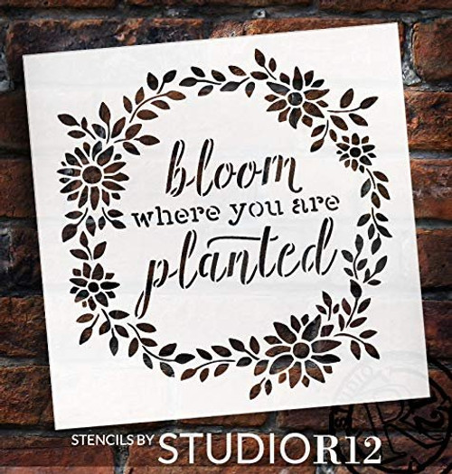 Bloom Where You are Planted Stencil by StudioR12 | Wood Signs | Word Art - Reusable Mylar Template | Painting Chalk Mixed Media | Use for Journaling, DIY Home