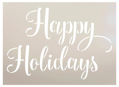 Happy Holidays Script Stencil by StudioR12 | DIY Simple Christmas Home Decor | Winter Farmhouse Cursive Word Art | Craft & Paint Wood Signs | Reusable Mylar Template | Select Size