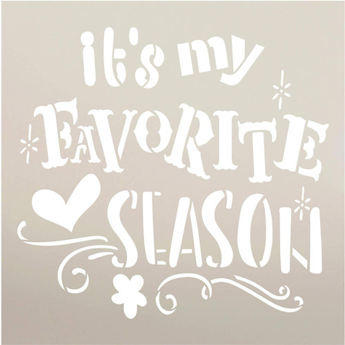It's My Favorite Season Stencil with Heart & Swirls by StudioR12 | DIY Seasonal Home Decor | Fun Embellished Word Art | Craft & Paint Wood Signs | Reusable Mylar Template | Select Size