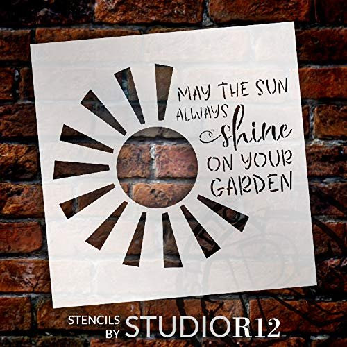 May Sun Always Shine on Your Garden Stencil by StudioR12 | Reusable Mylar Template | Paint Wood Sign | Craft Plant Lover Gift - Family - Friend | DIY Porch Home Decor Select Size