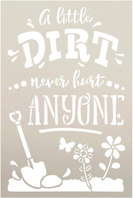 A Little Dirt Never Hurt Stencil by StudioR12 | Reusable Mylar Template | Paint Wood Sign | Craft DIY Home Decor | Cursive Script Nature Gift - Garden - Porch | Select Size