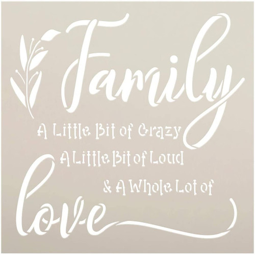 Family - Little Bit of Crazy Loud Love Stencil by StudioR12 | DIY Home Decor | Craft & Paint Wood Sign | Reusable Mylar Template | Cursive Script Laurel Gift | Select Size