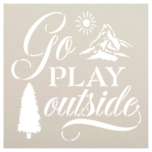 Go Play Outside Stencil with Mountain by StudioR12 | DIY Outdoor Cabin Home Decor | Craft & Paint Wood Signs for Summer | Select Size