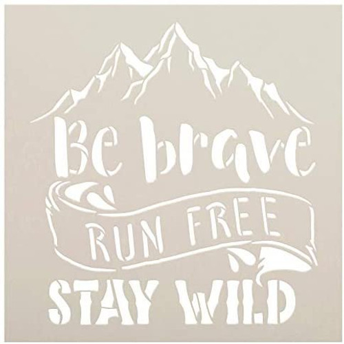 Be Brave Run Free Stay Wild Stencil with Mountains by StudioR12 | DIY Travel & Adventure Home Decor | Paint Wood Signs | Select Size