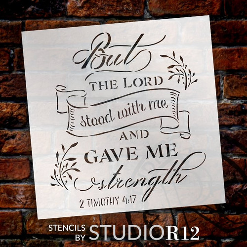 The Lord Stood with Me & Gave Me Strength Stencil by StudioR12 | 2 Timothy 4:17 Bible Word Art | DIY Faith Home Decor | Select Size