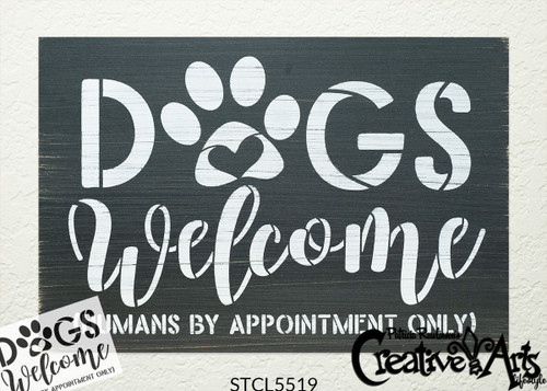 Dogs Welcome Stencil with Paw Print by StudioR12 | Humans by Appointment | Craft DIY Doormat | Funny Script Word Art | Select Size