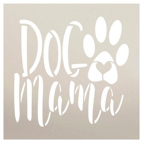 Dog Mama Stencil by StudioR12 | DIY Pet Pawprint Heart Home Decor | Craft & Paint Animal Lover Wood Sign | Reusable Mylar Template | Select Size