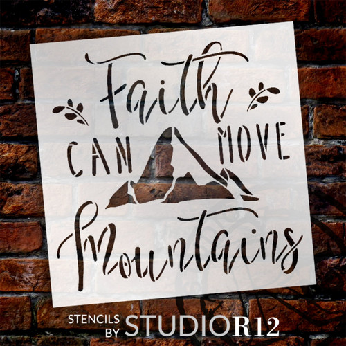 Faith Can Move Mountains Stencil by StudioR12 | Craft DIY Inspirational Home Decor | Paint Wood Sign | Reusable Mylar Template | Select Size