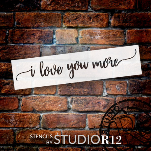 I Love You More Script Stencil by StudioR12 | Craft DIY Valentine's Home Decor | Paint Love Wood Sign | Reusable Mylar Template | Select Size